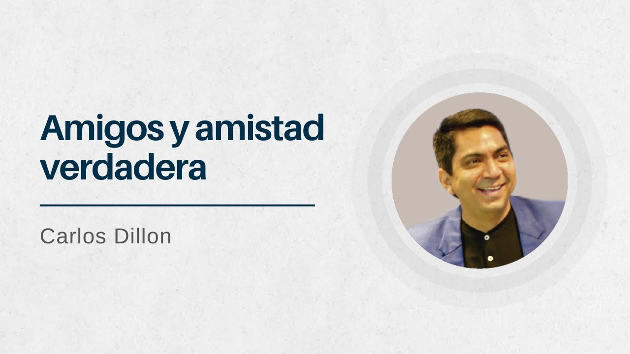 David y Jonatán. Amigos y amistades verdaderas | Pastor Carlos Dillon