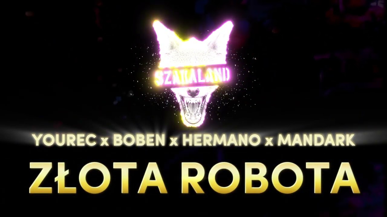 YOUREC x BOBEN x HERMANO x MANDARK - ZŁOTA ROBOTA
