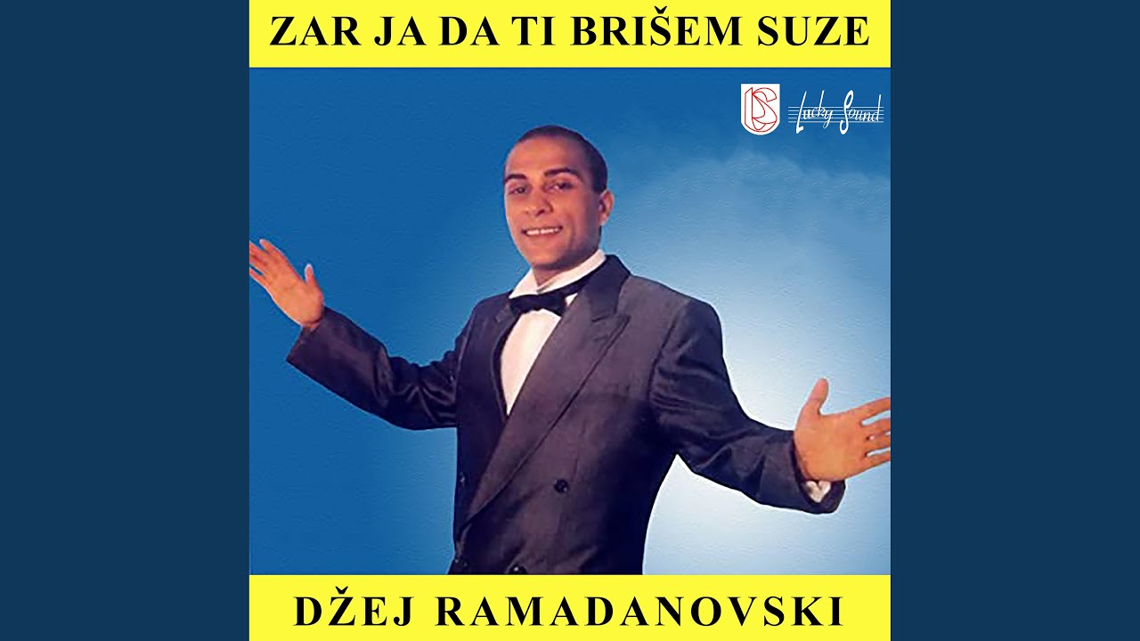 Zar Ja Da Ti Brisem Suze