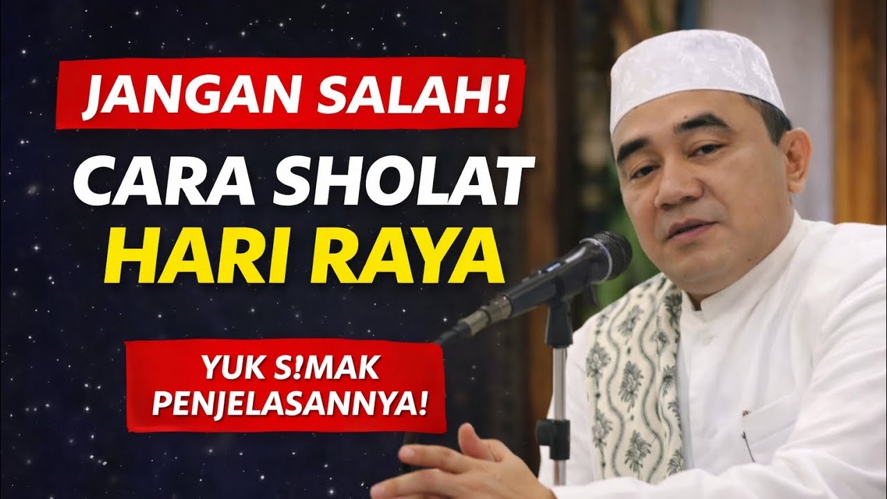 “Jangan Sampai Salah! Cara Sholat Hari Raya yang Benar – KH. Muhammad Bakhiet”