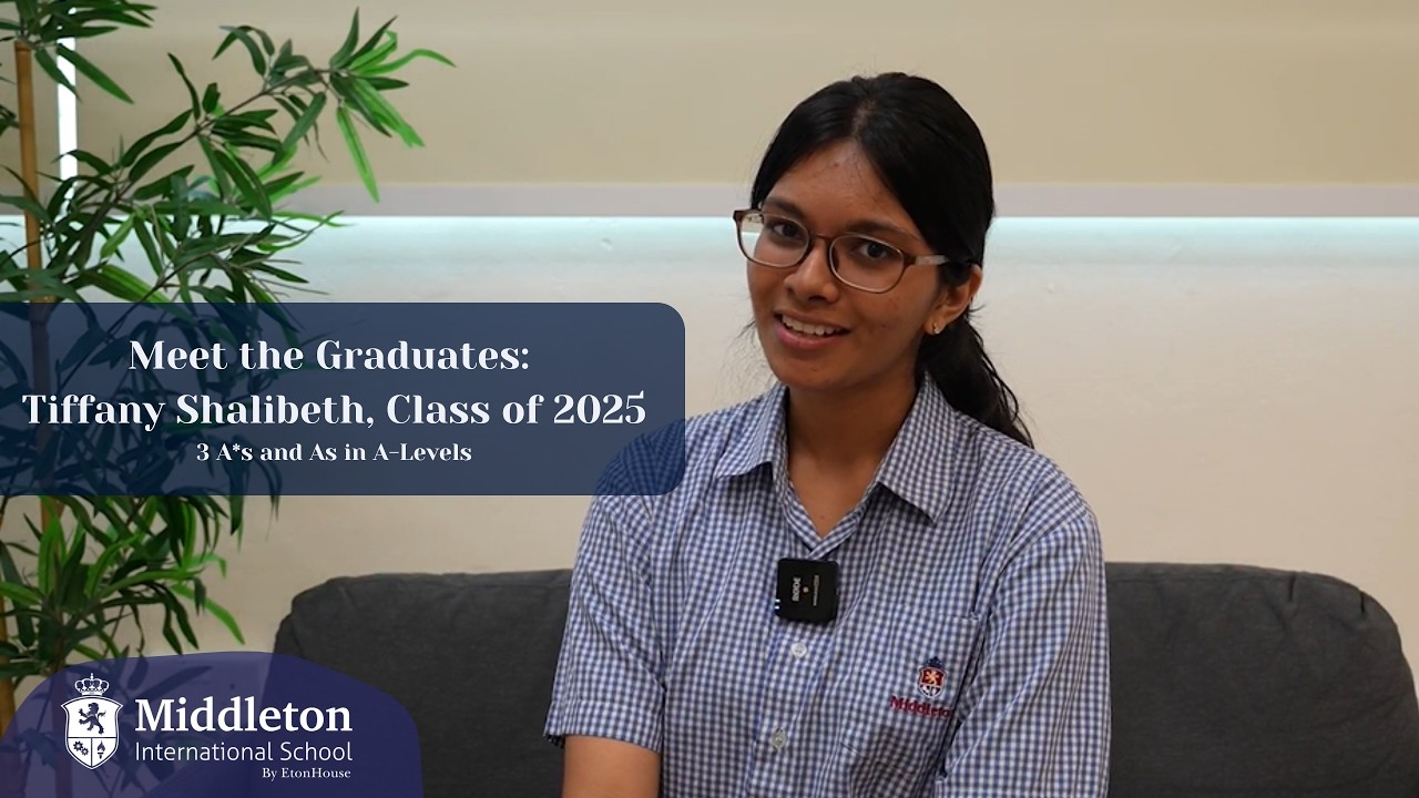Meet Our Graduates: Tiffany, Class of 2025 | 3 A*s & As in the Cambridge International A-Levels