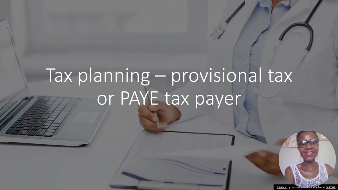 Tax Planning for Medical Doctors &ndash; Provisional Tax or PAYE