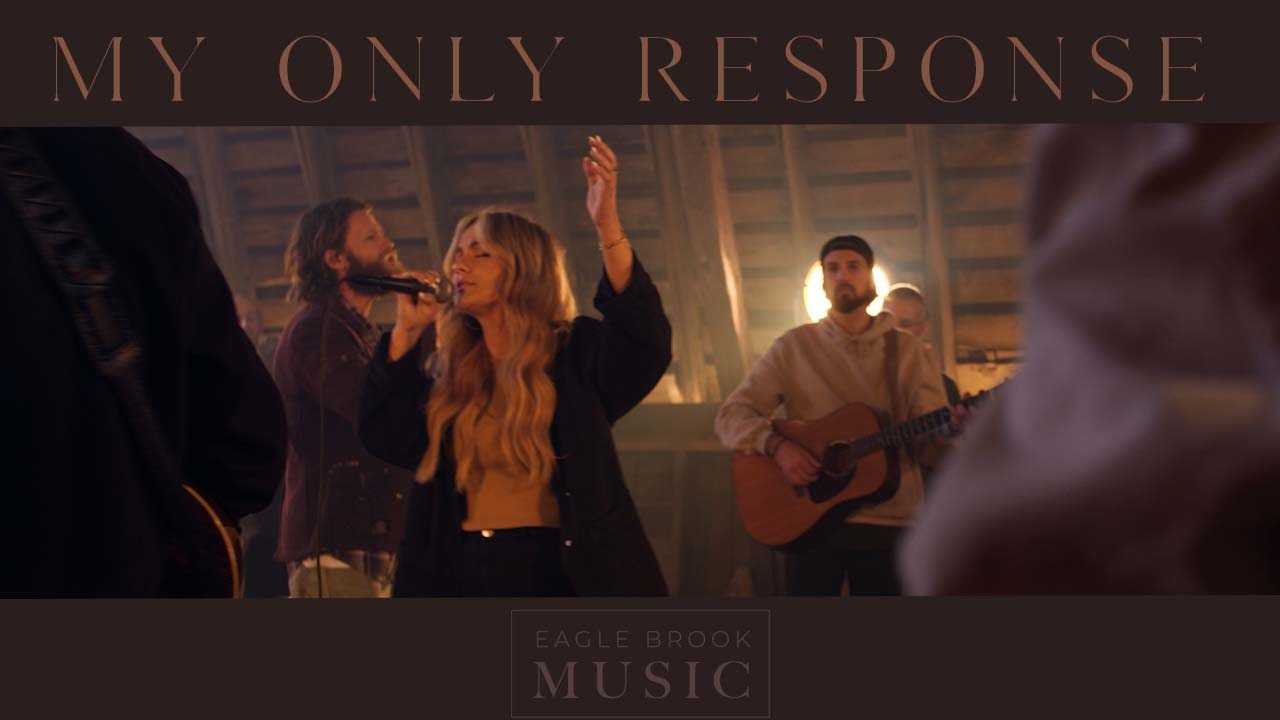 My Only Response (Unplugged Vol. 3) // Eagle Brook Music