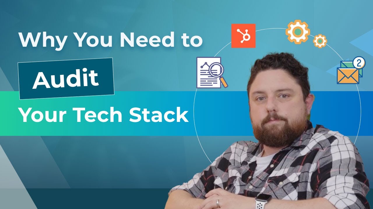 Why You Need to Audit Your Tech Stack