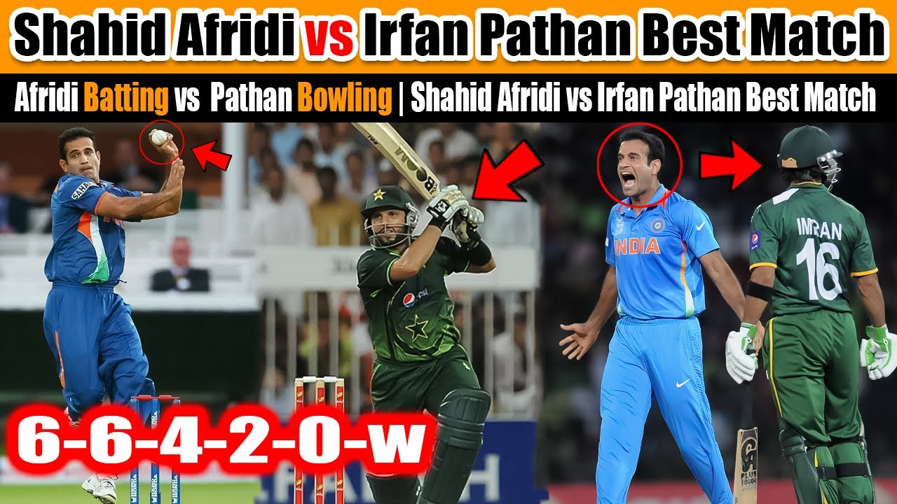 Shahid Afridi Batting vs Irfan Pathan Bowling | Epic Cricket Battle | Best Match Highlights