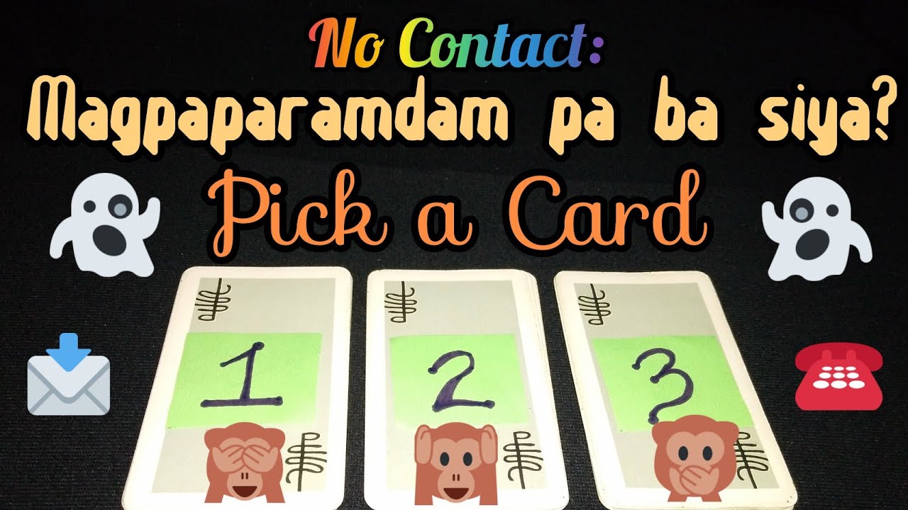 No Contact: Magpaparamdam pa ba siya? | Tagalog Pick a Card