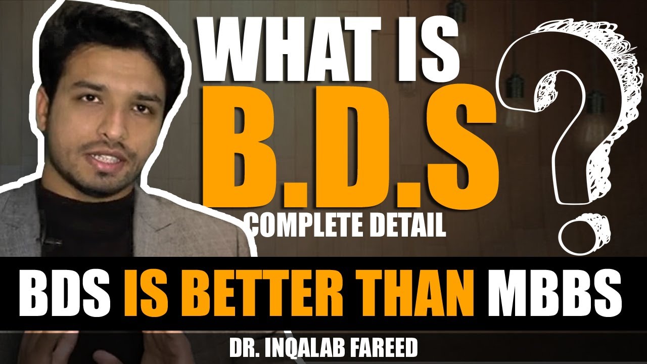 What is BDS | Complete Guide for Pre Medical Students | Dr. Inqalab Fareed