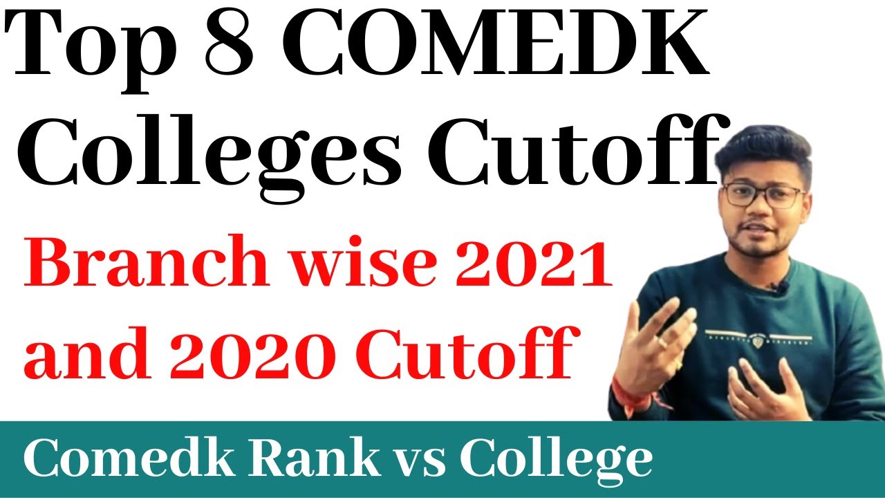 COMEDK Rank vs College 2021 I Branchwise Top 8 Comedk Colleges Cutoff 2021