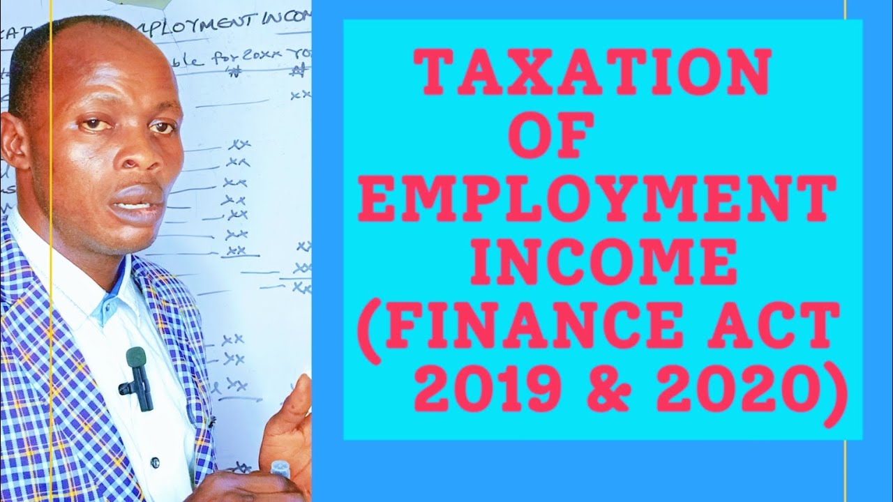 Taxation of Employment Income /Self Assessment Individual/PAYEE(Finance ACT 2020)- CITN, ICAN,ANAN
