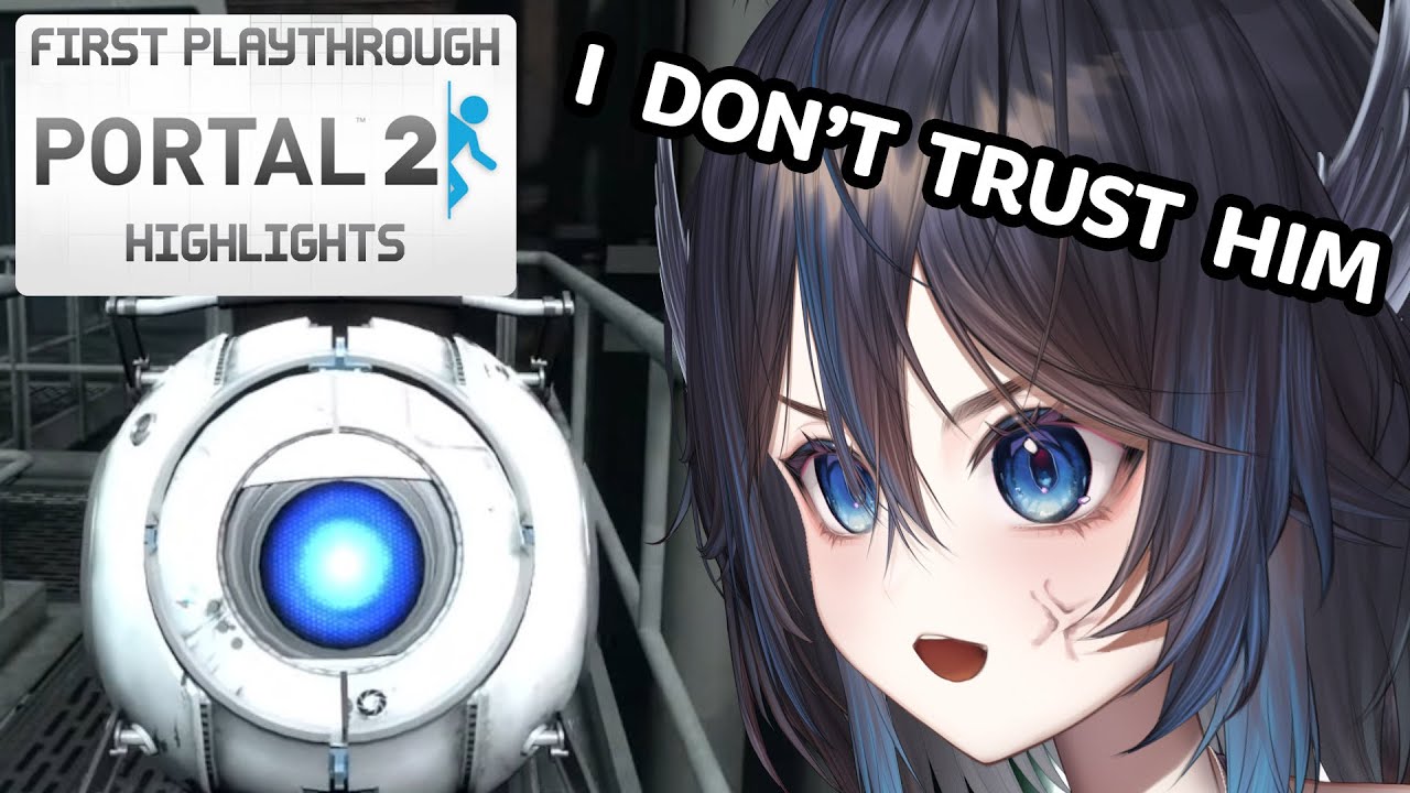 VTUBER TRUSTS NO ONE | Playing Portal 2 for the FIRST TIME 【HIGHLIGHTS】