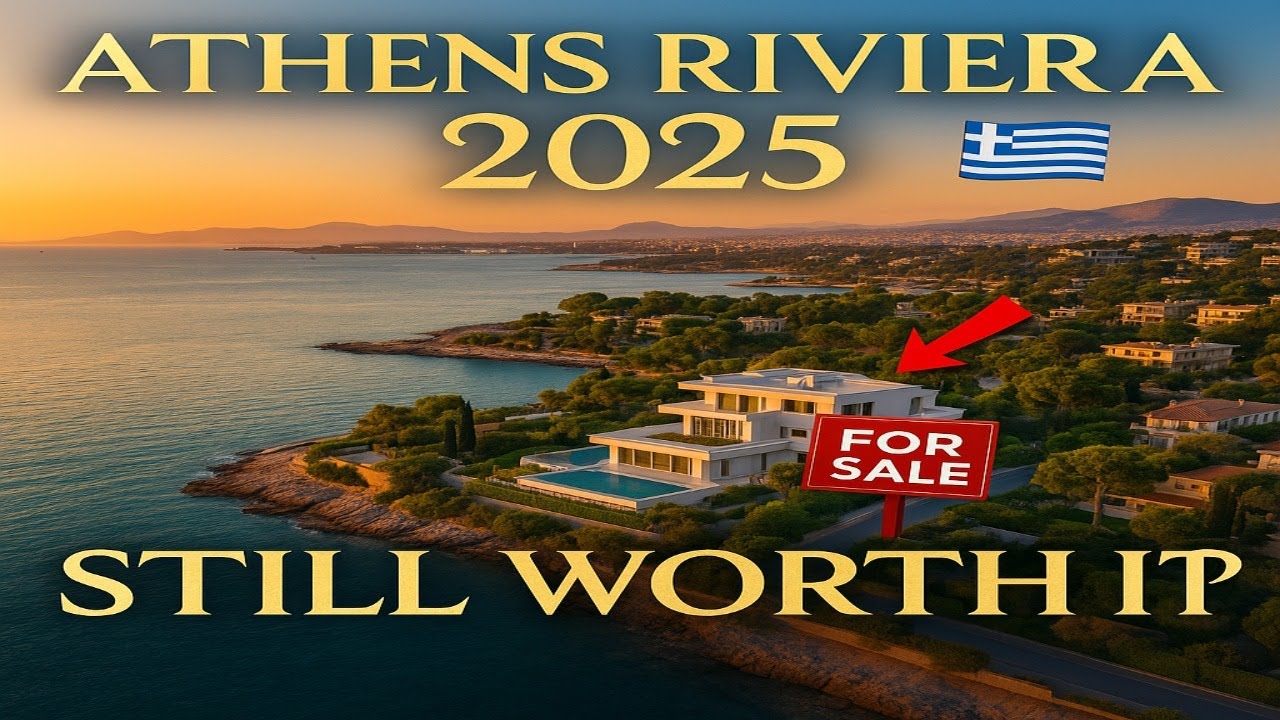 Athens Riviera Real Estate 2025 🇬🇷 | Is It Still Worth Buying Property?