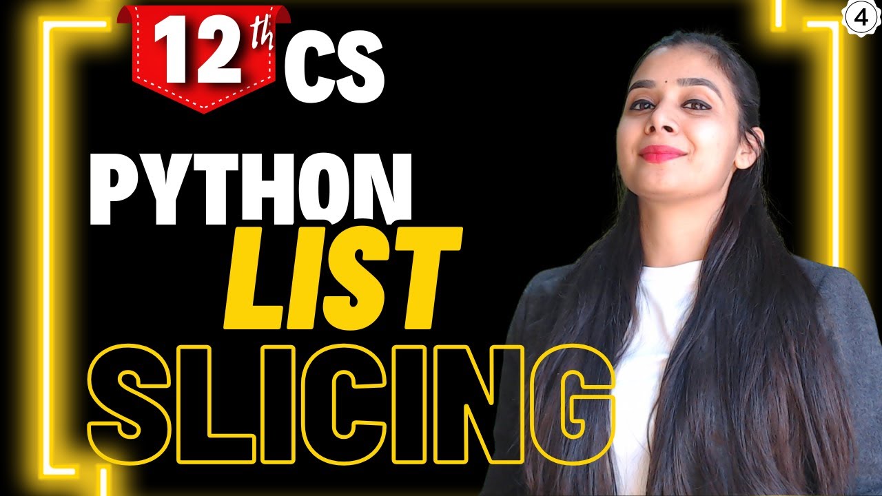 Python Lists | Slicing | Class 12 Computer Science | Boards 2026