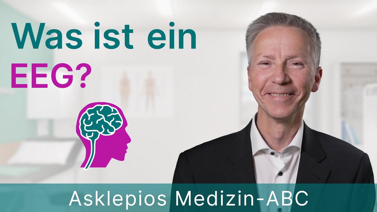 Was ist ein EEG? - Medizin ABC | Asklepios
