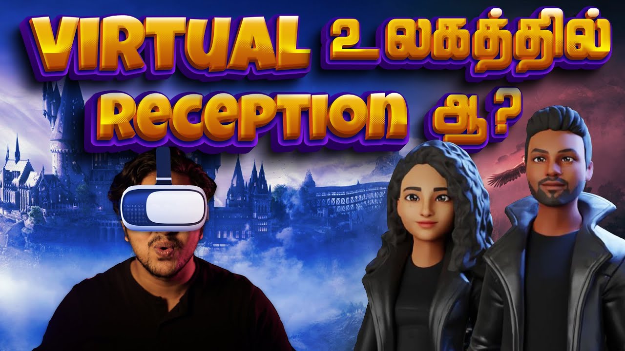 Reception in Virtual World! | Metaverse | Tamil | LMES