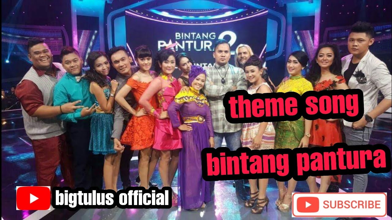 THEME SONG BINTANG PANTURA (BUKAN OFFICIAL VIDEO)