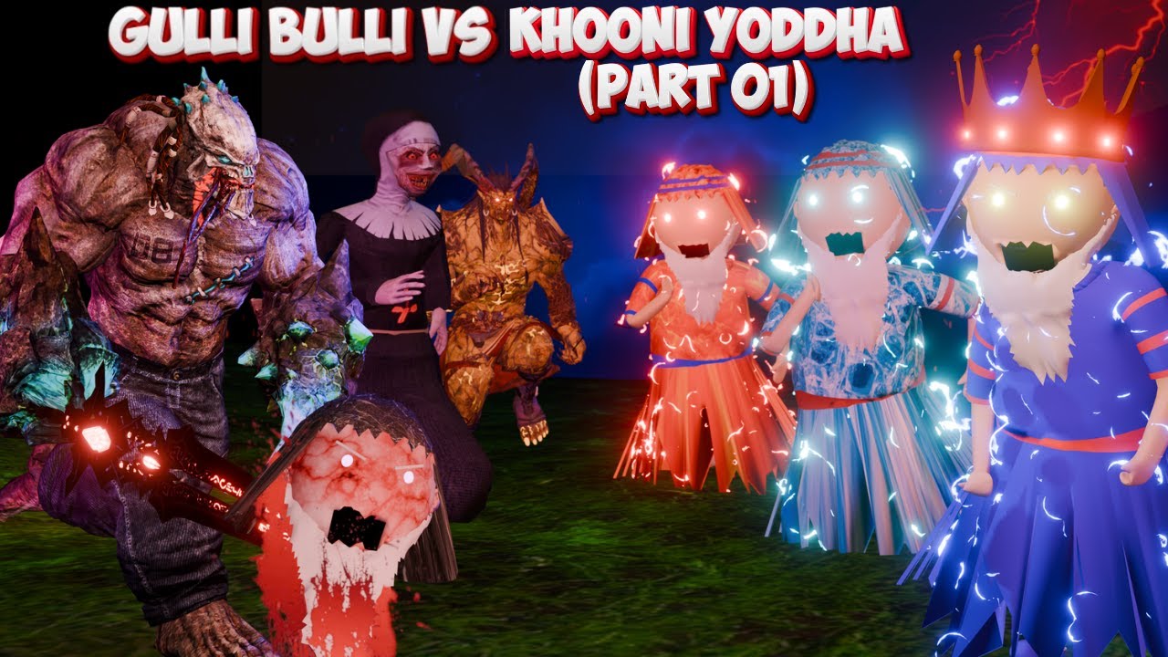 GULLI BULLI VS KHOONI YODHHA (PART 01)| Gulli Bulli | HOOROR STORY I MAKE JOKE OF HUNTED