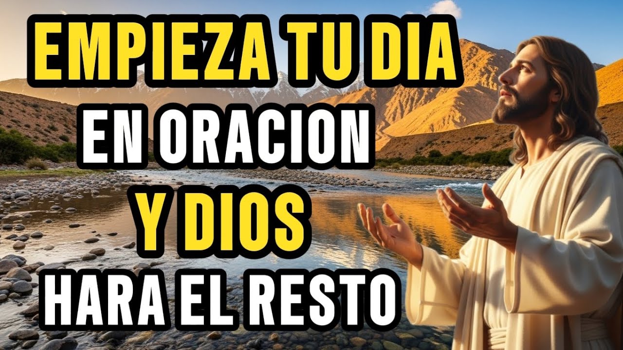 Oración de la Mañana que Renueva tu Vida | Restauración, Fuerza y Paz de Dios🌟