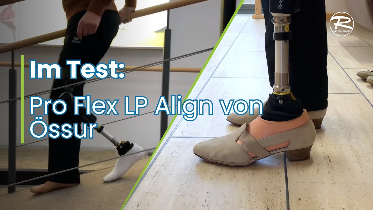 Fu&szlig;prothese im Tes: Pro Flex LP Align von &Ouml;ssur