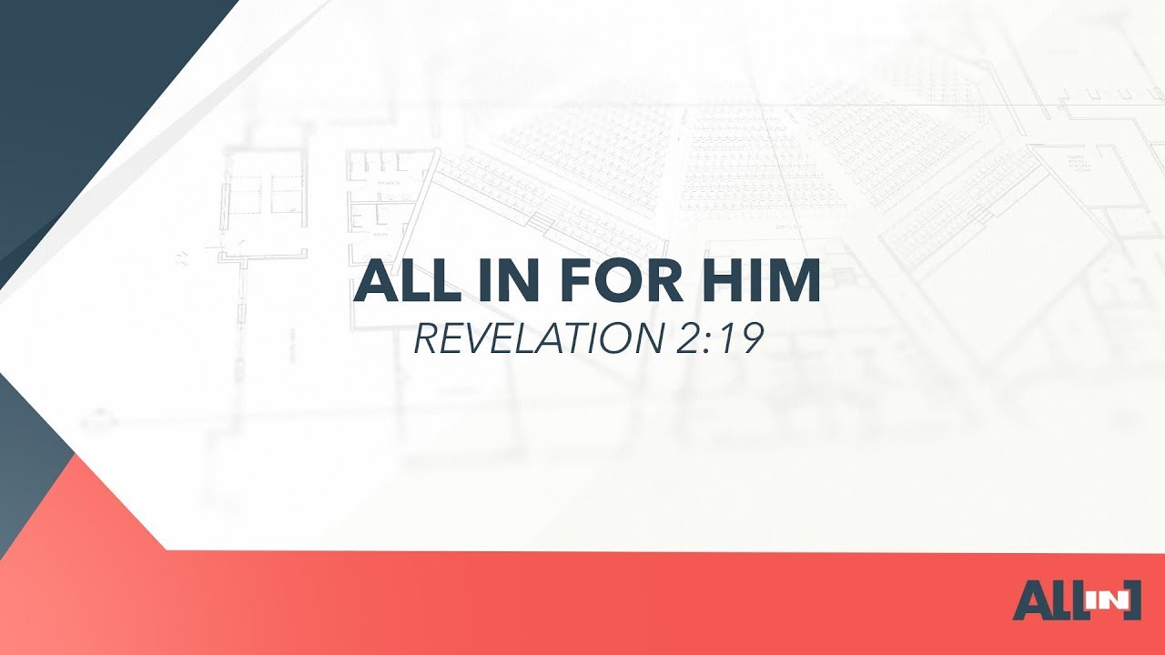 ALL IN: ALL IN FOR HIM