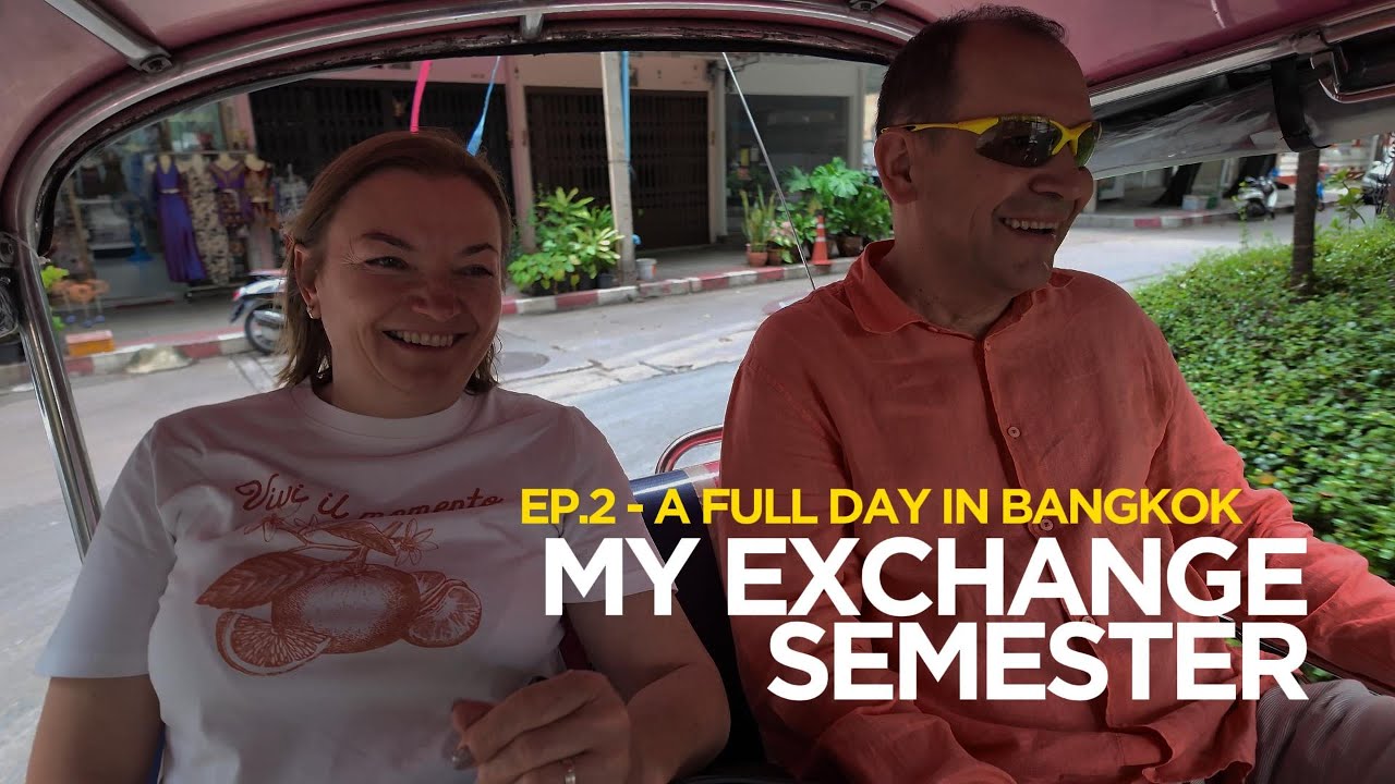 Ep. 2 A full day in Bangkok | My Exchange Semester