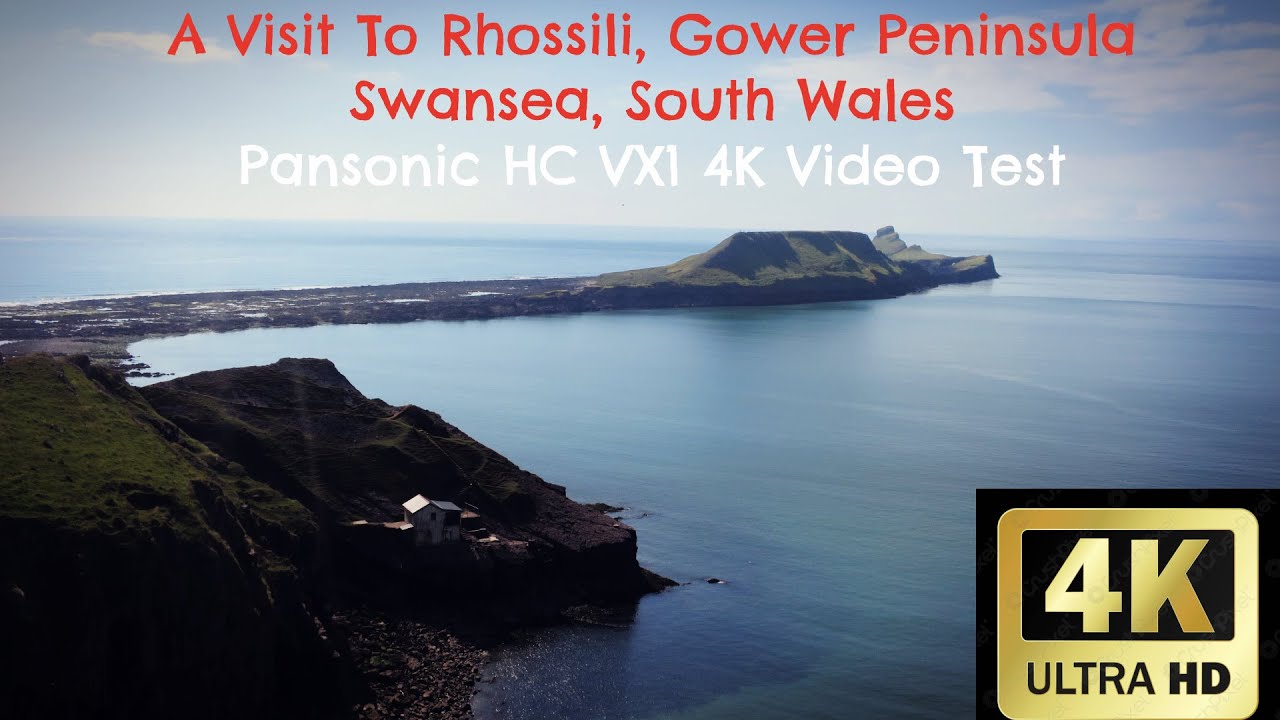 (Panasonic VC VX1 4K Video Test) A Visit To Rhossili, Gower Peninsula, Swansea, South Wales: