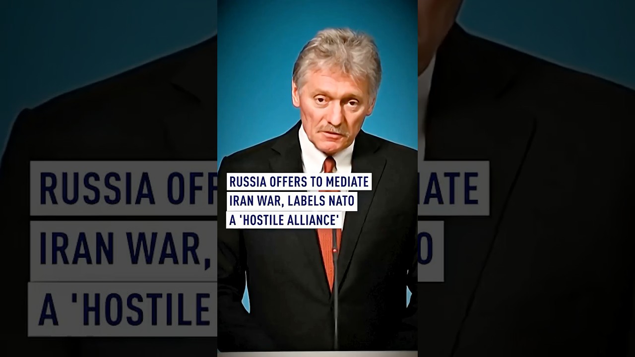 Russia offers to mediate Iran war, labels NATO a 'hostile alliance'