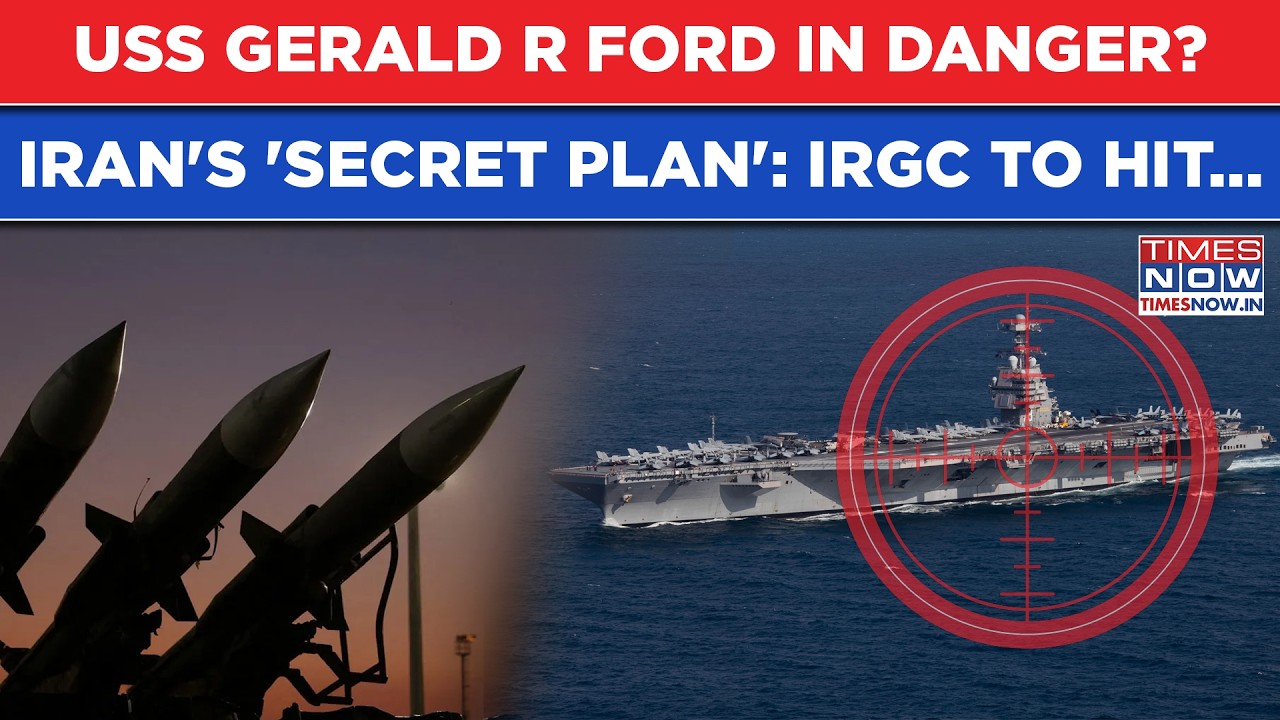 Iran To Target USS Gerald R Ford: IRGC's 'Secret' Missile Plan Out? US Carrier Group In Danger?
