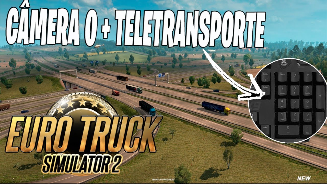 Como ativar a câmera zero + TELETRANSPORTE no Euro Truck Simulator 2