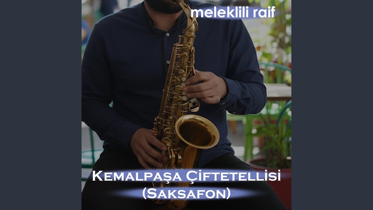 Kemalpaşa Çiftetellisi (Saksafon)