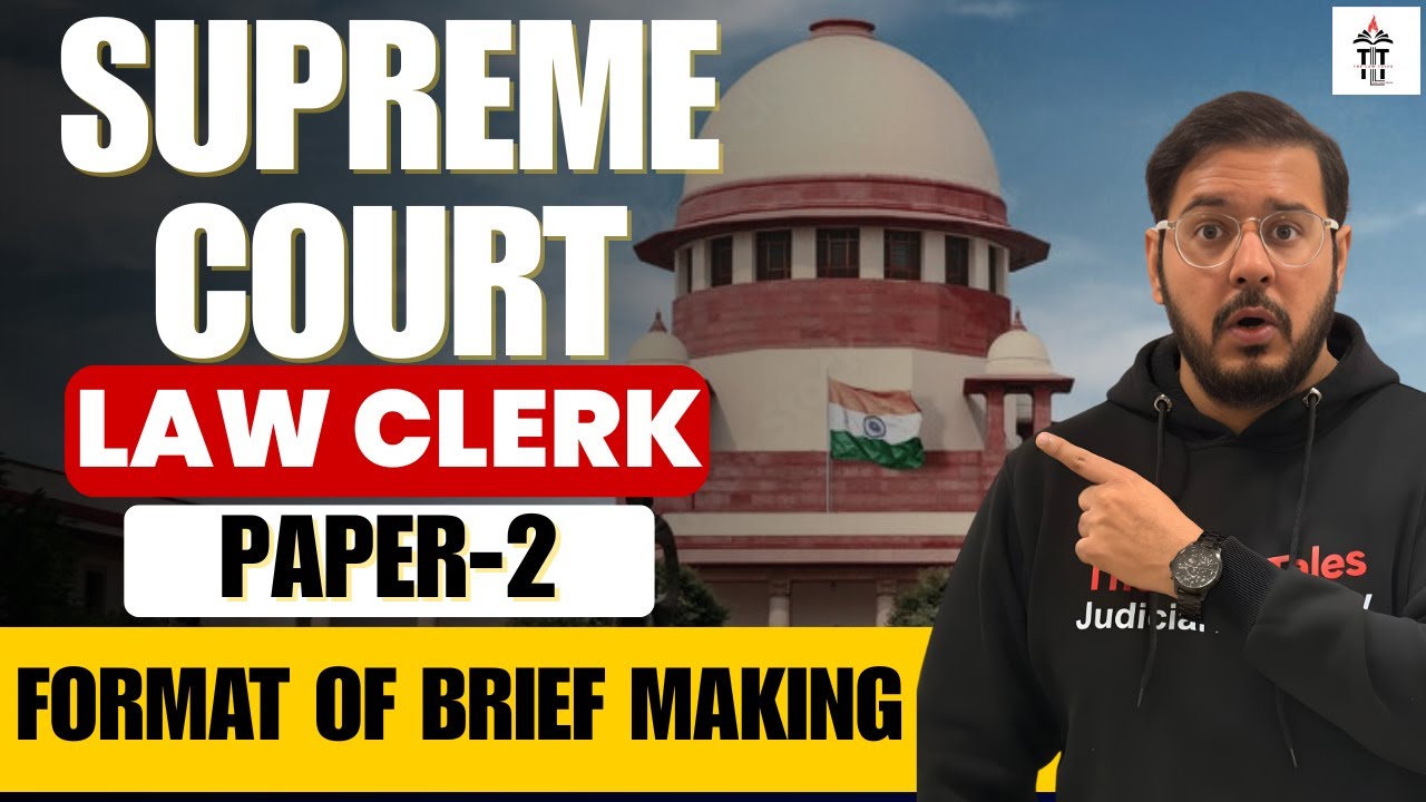 Supreme Court Law Clerk Exam 2026 :  Paper 2 : Format for Brief Making | Shubham Sir