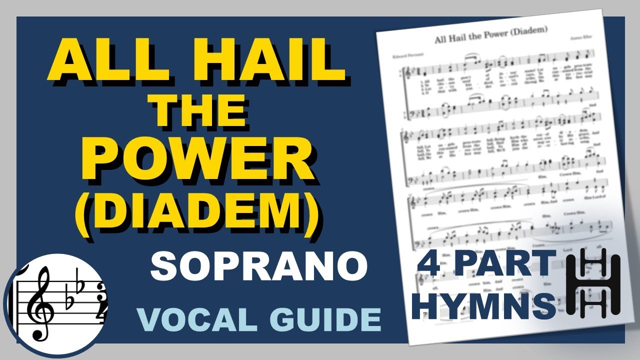 All Hail the Power (Diadem) Soprano Bb Major