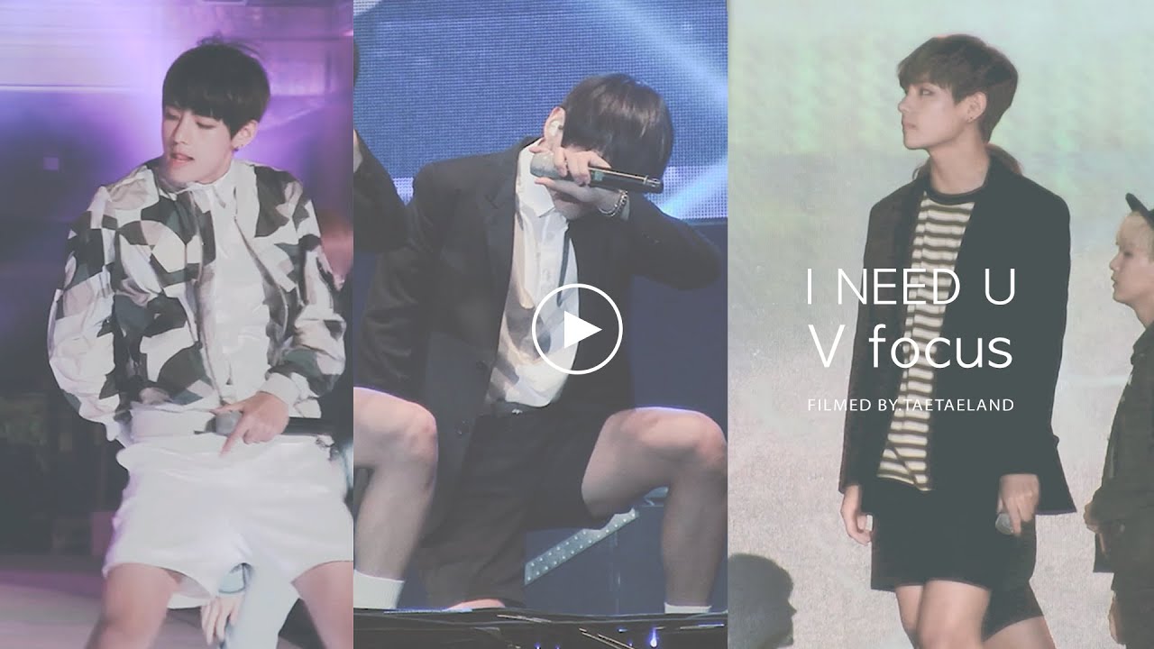 2015~2017 |  방탄소년단 'I NEED U' 뷔 직캠 BTS V Focus Fancam Edit Ver. [HD]