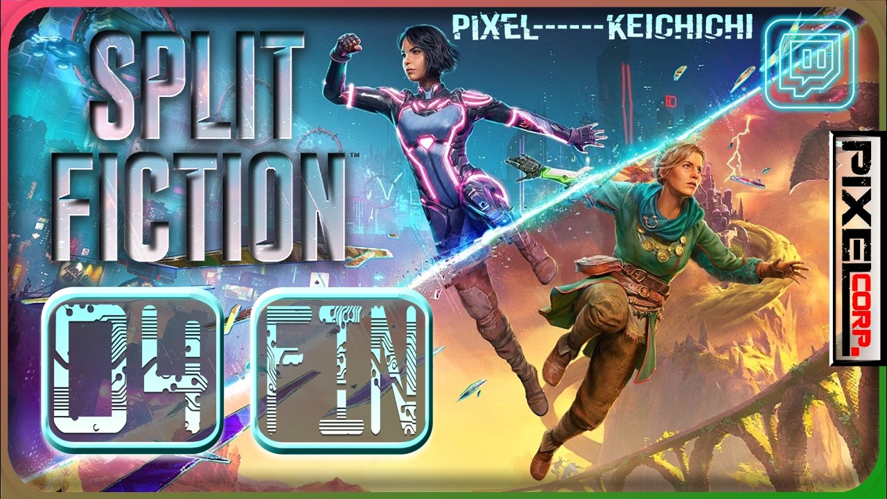Split Fiction (FR ) - Ep 04 - FIN - PixelCorps/Keichichi
