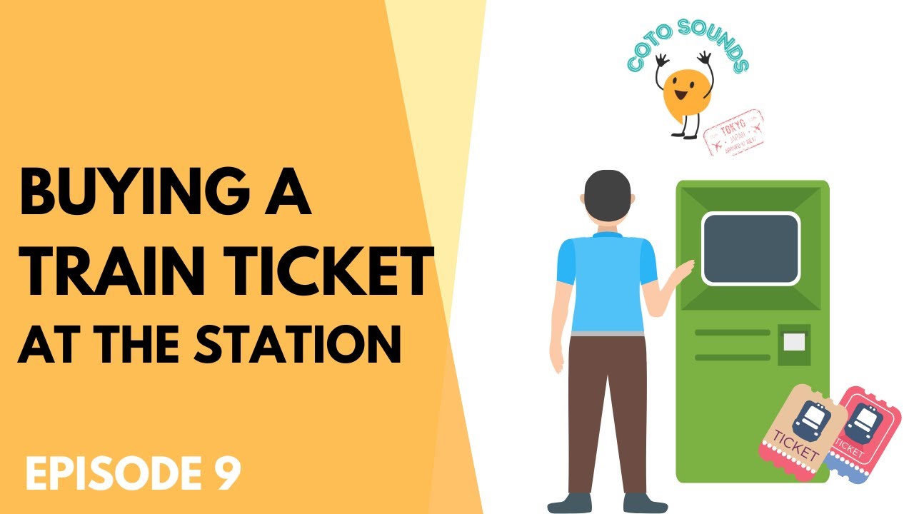 Buying a Train Ticket - Coto Sounds Podcast Ep 9