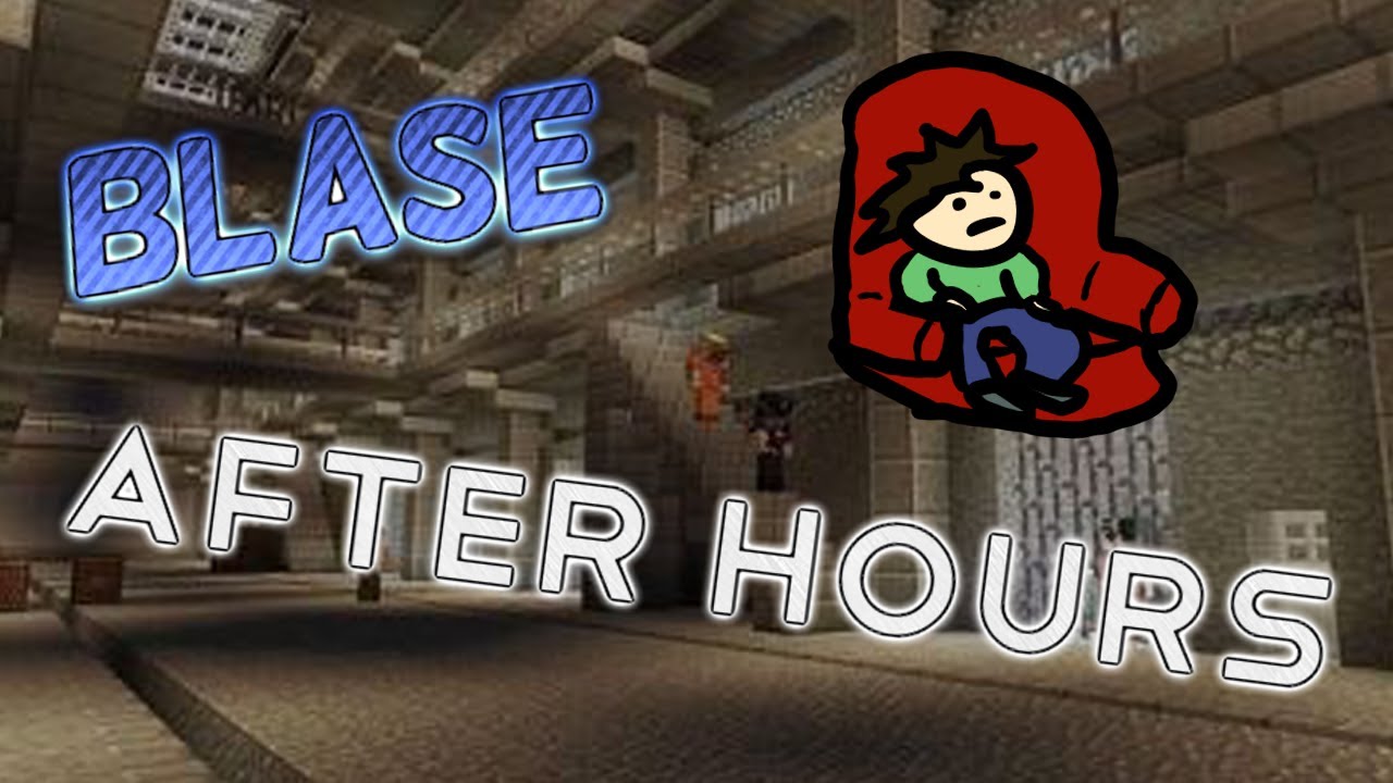 I went to prison. || Blase: After Hours