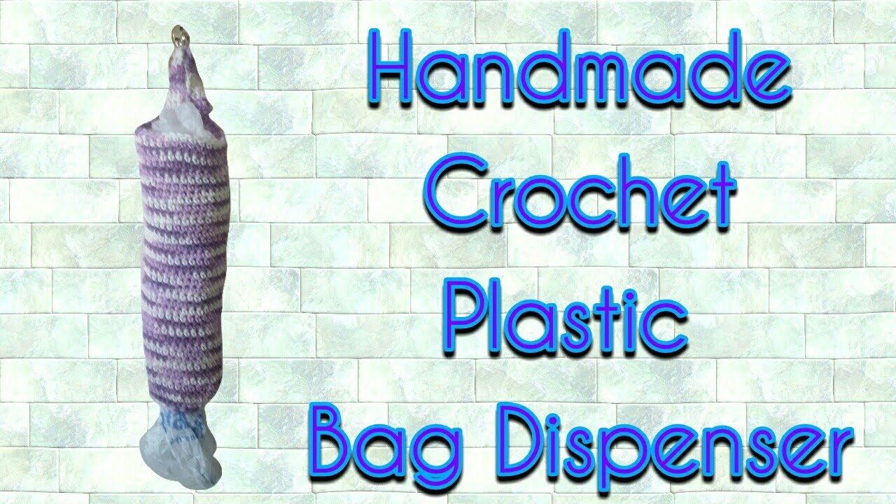 CROCHET WALMART PLASTIC BAG DISPENSER