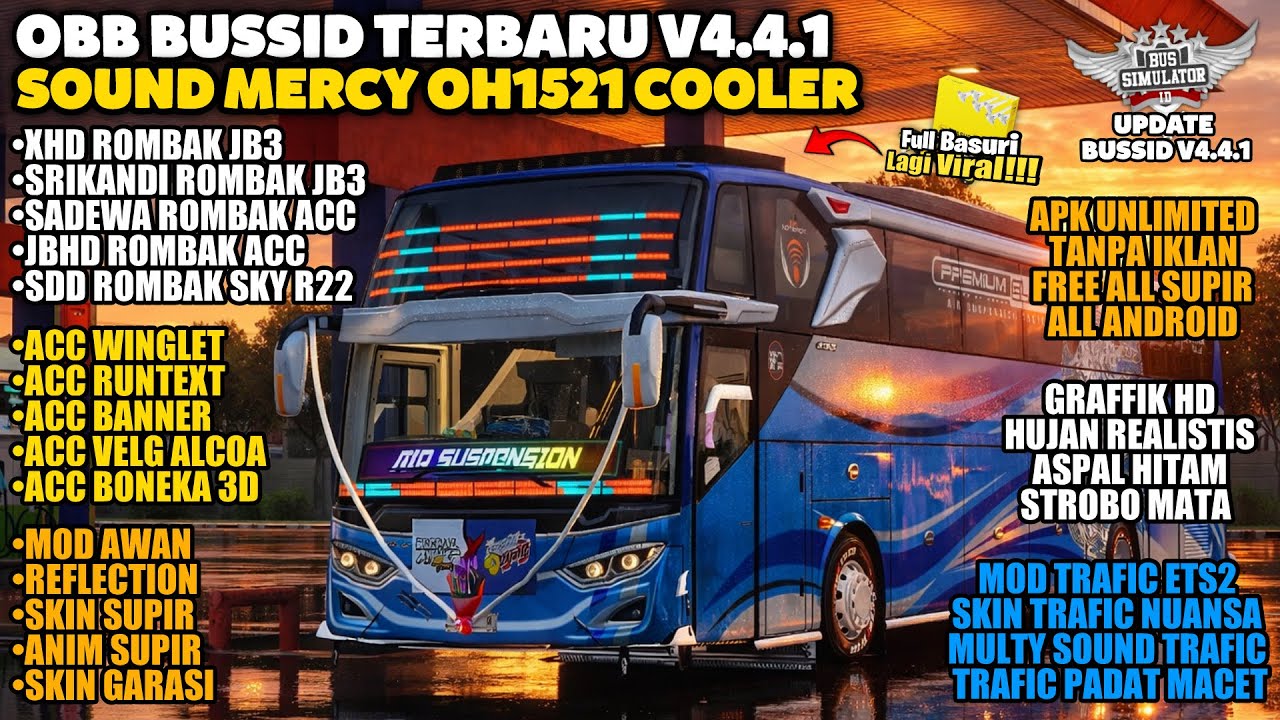 UPDATE OBB BUSSID TERBARU V4.4.1 SOUND MERCY OH1521 COOLER | GRAFFIK HD | BUSSID UNLIMITED V4.4.1
