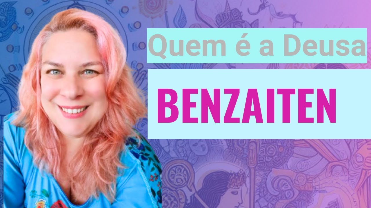 Quem é a DEUSA BENZAITEN