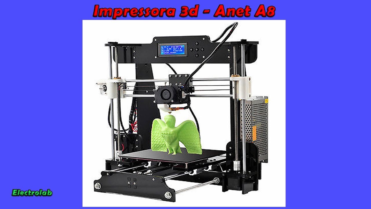 Impressora 3D - Anet A8 - Review - Baixo custo e qualidade!