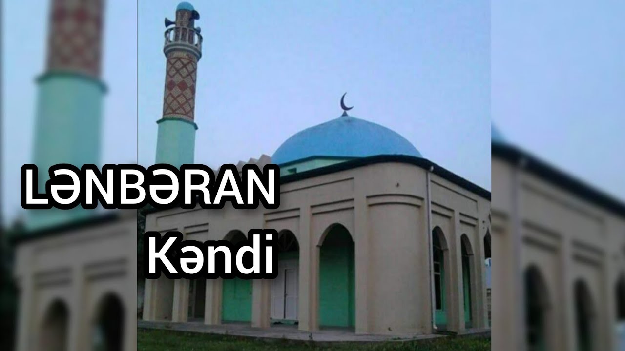 Bərdənin Lənbəran Kəndi Tanıtım...
