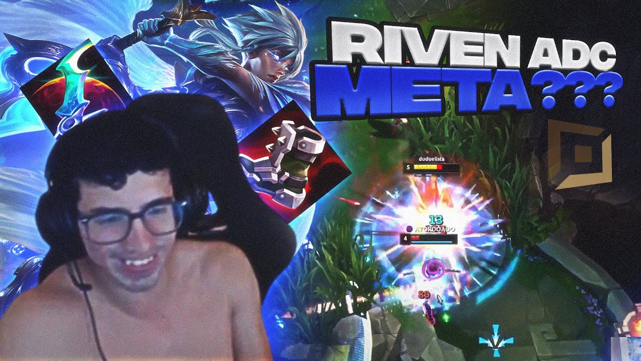 JOGUEI DE RIVEN ADC, COM QUEM  APRENDI A JOGAR DE RIVEN!