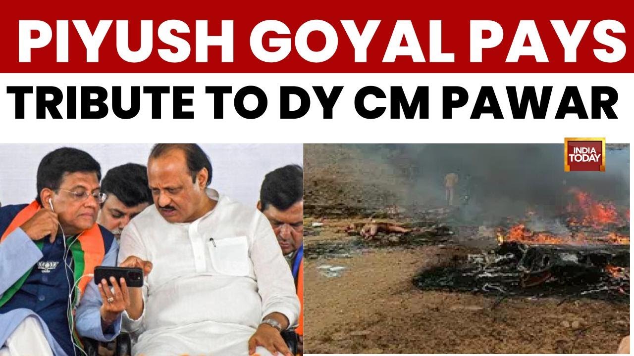 BREAKING: Ajit Pawar Dead After Plane Crash in Baramati | Piyush Goyal Expresses Deep Concern