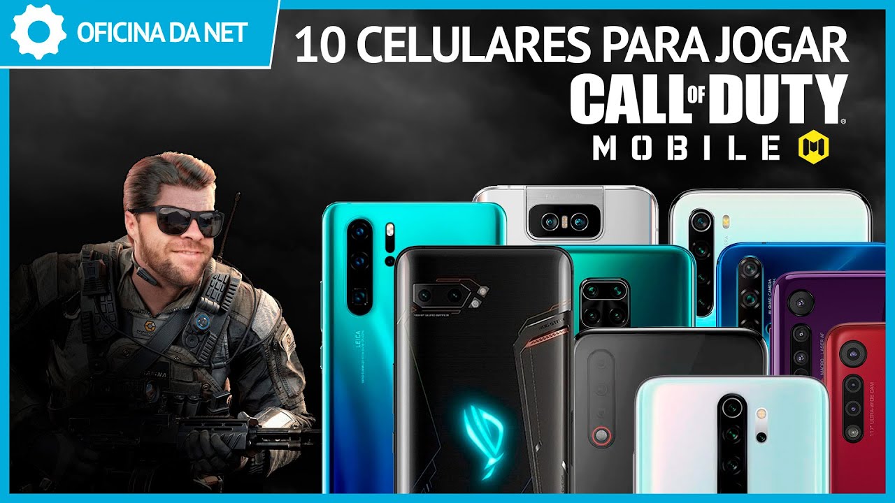 10 MELHORES CELULARES PARA JOGAR COD MOBILE