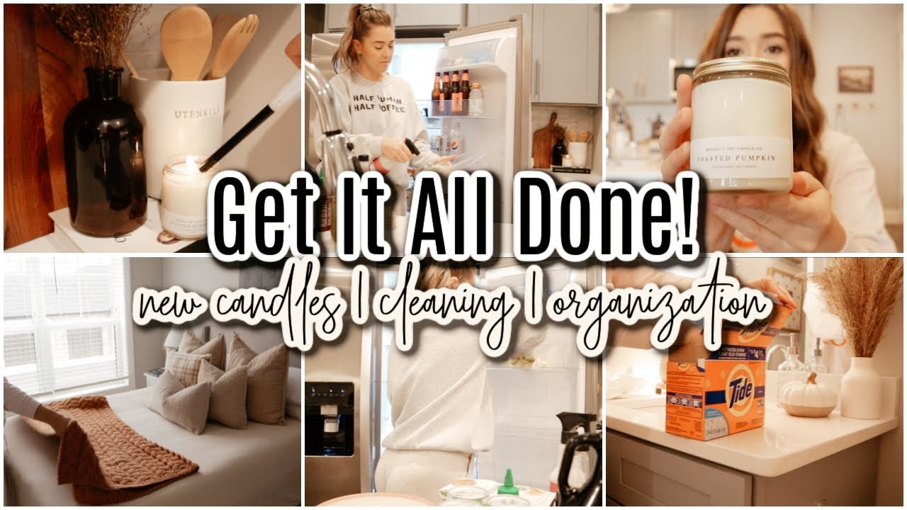 GET IT ALL DONE! | FALL CANDLES | FRIDGE ORGANIZATION | CLEAN WITH ME 2021