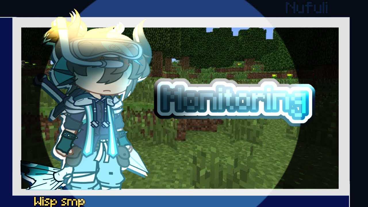 [Monitoring] {Nufuli🦈⚔️} ||Wisp smp||