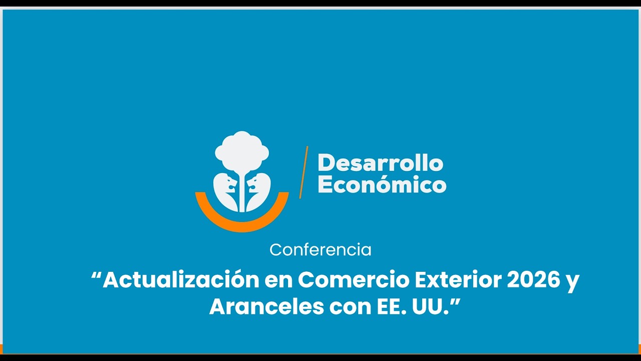 Actualización en Comercio Exterior 2026 y Aranceles con EE. UU