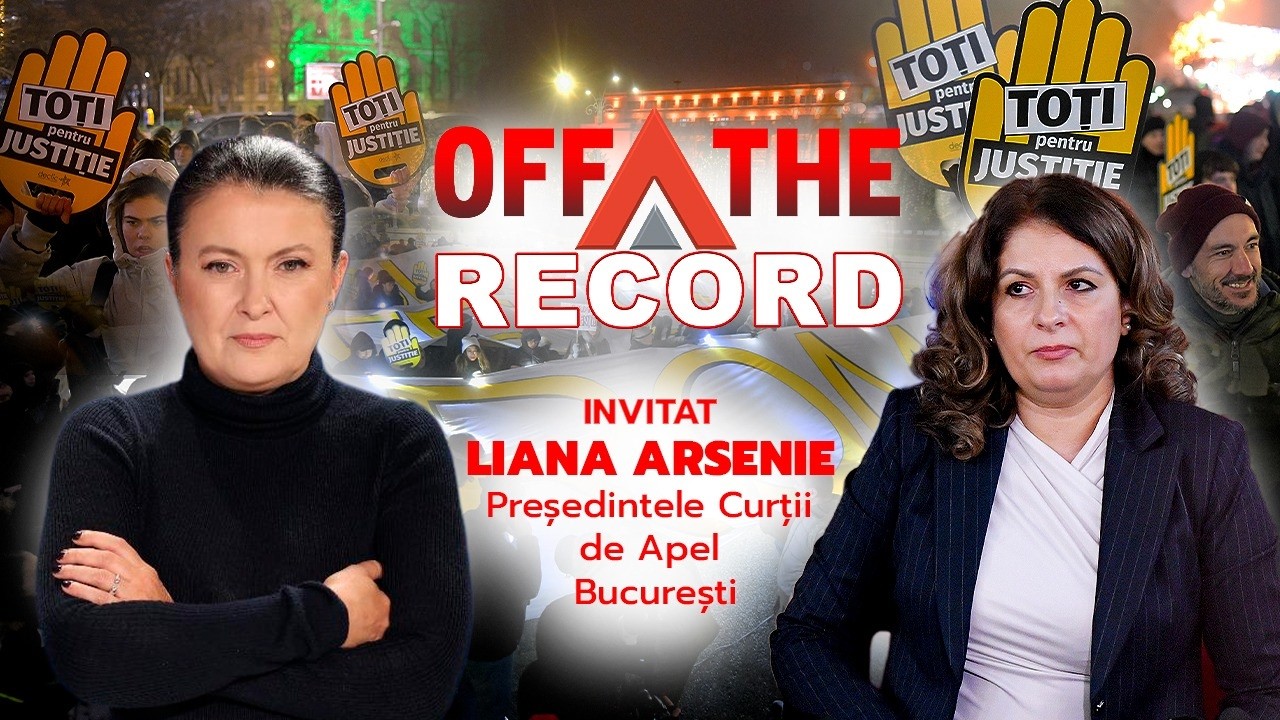 ȘEFA CURȚII DE APEL BUCUREȘTI - Liana Arsenie - ÎN OFF THE RECORD, cu Sorina Matei
