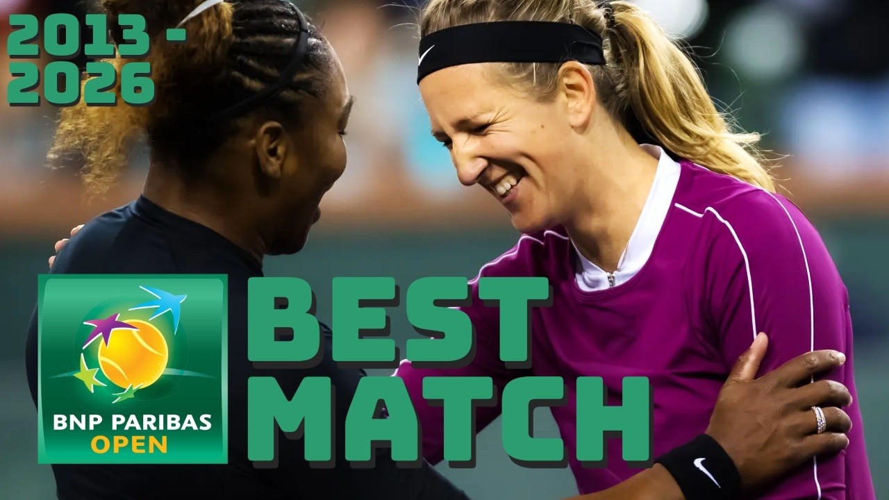 GREATEST Match of each Indian Wells (2013 - 2026 WTA tennis)