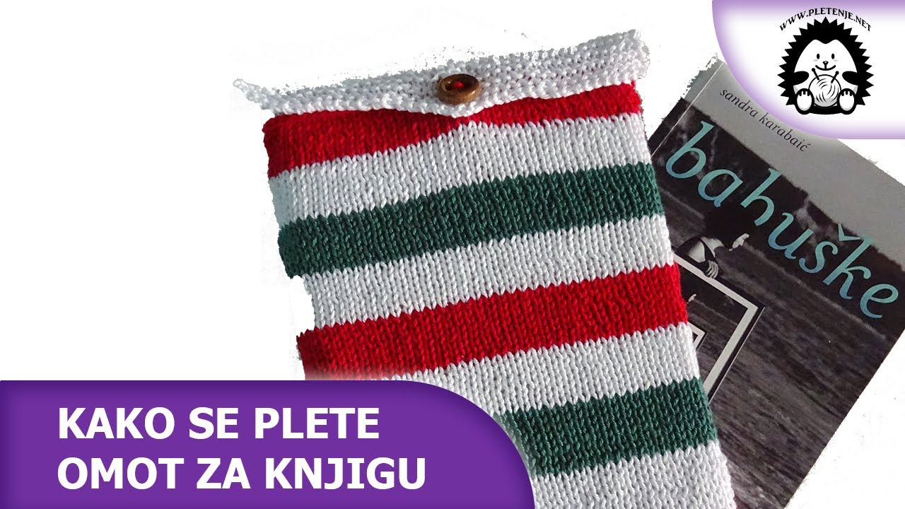 Kako se plete omot za knjigu - Pletenje.Net - Pletenje, Heklanje