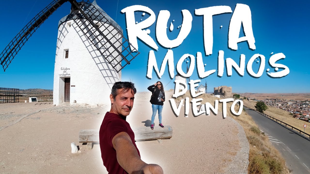 Los MOLINOS de VIENTO de la Mancha. La ruta en 3 minutos.